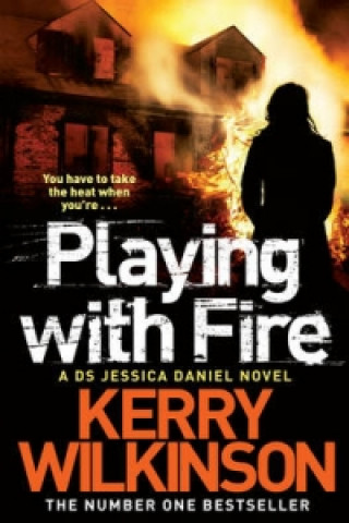 Book Playing with Fire Kerry Wilkinson