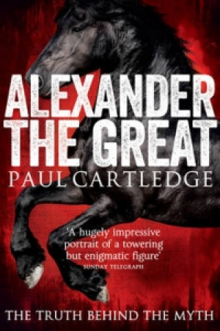 Könyv Alexander the Great Paul Cartledge