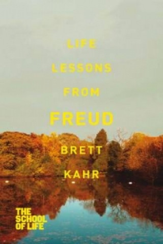 Carte Life Lessons from Freud Brett Kahr