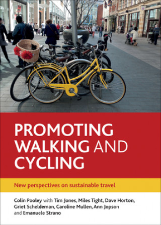 Book Promoting Walking and Cycling Colin G Pooley