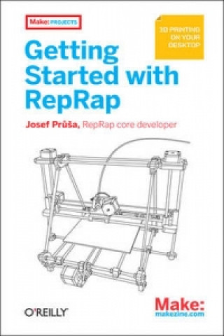 Книга Getting Started with RepRap Josef Prusa