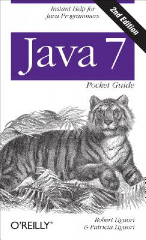 Carte Java 7 Pocket Guide Robert Liguori