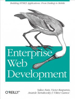 Könyv Enterprise Web Development Yakov Fain