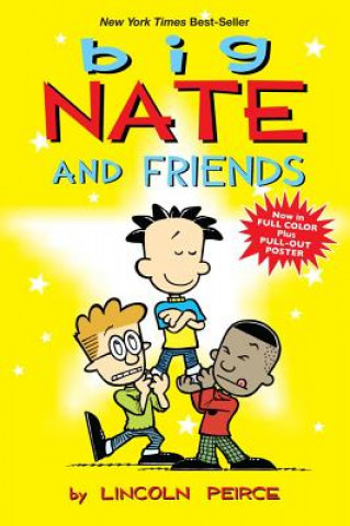 Kniha Big Nate and Friends Lincoln Peirce