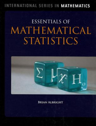Carte Essentials Of Mathematical Statistics Albright