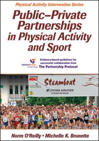 Könyv Public-Private Partnerships in Physical Activity and Sport Norman OReilly