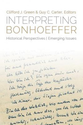 Könyv Interpreting Bonhoeffer Clifford J Green