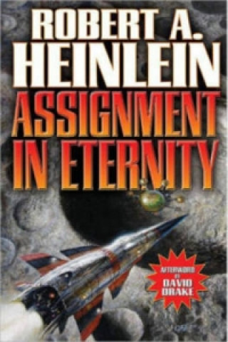 Kniha Assignment In Eternity Robert A. Heinlein