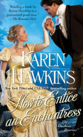 Livre How to Entice an Enchantress Karen Hawkins