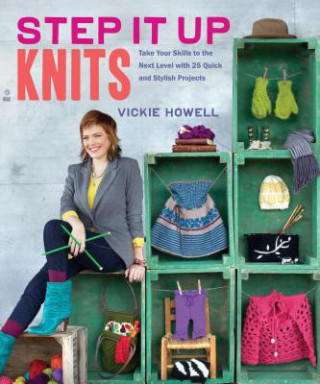 Kniha Step It Up Knits Vickie Howell