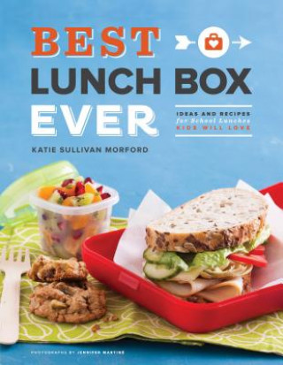 Kniha Best Lunch Box Ever Katie Sullivan Morford
