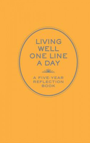 Naptár/Határidőnapló Living Well One Line a Day Chronicle Books