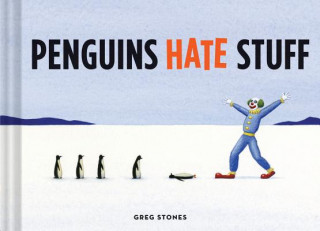 Книга Penguins Hate Stuff Greg Stones