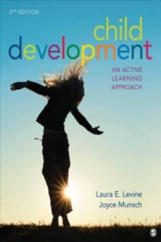 Knjiga Child Development Laura E Levine & Joyce Munsch