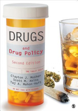 Książka Drugs and Drug Policy Clayton J Mosher & Scott Akins