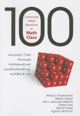 Knjiga 100 Commonly Asked Questions in Math Class Alfred S Posamentier