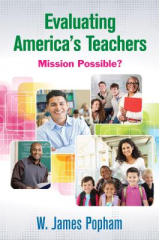 Knjiga Evaluating America's Teachers W. James Popham