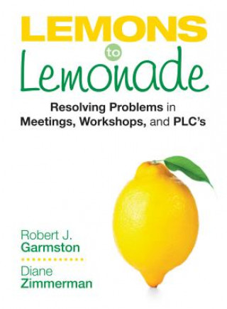 Carte Lemons to Lemonade Robert J. Garmston
