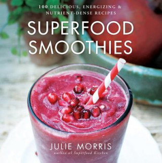 Книга Superfood Smoothies Julie Morris