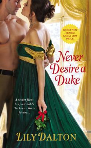 Kniha Never Desire a Duke Lily Dalton