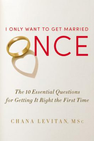 Книга I Only Want To Get Married Once Chana Levitan
