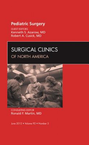Könyv Pediatric Surgery, An Issue of Surgical Clinics Kenneth Azarow