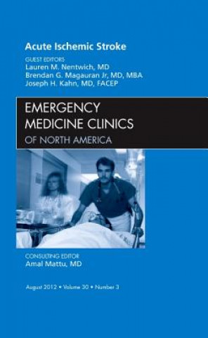 Carte Acute Ischemic Stroke, An Issue of Emergency Medicine Clinics Lauren M Nentwich