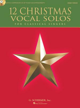 Carte 12 Christmas Vocal Solos - High Voice Hal Leonard Corp