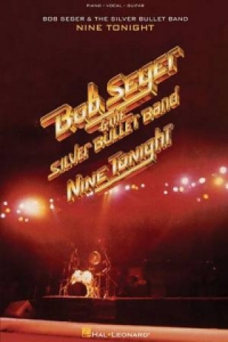 Książka Bob Seger & the Silver Bullet Band 