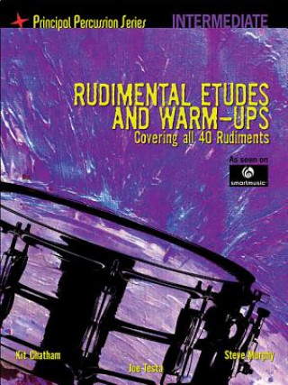 Книга Rudimental Etudes and Warm-Ups Covering All 40 Rudiments (In Steve Murphy