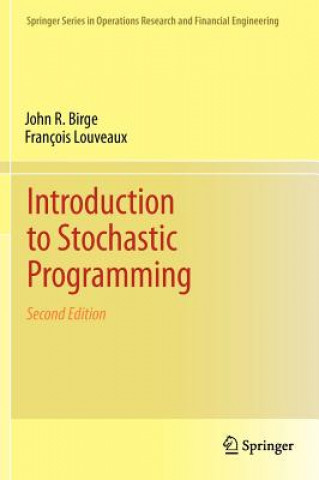 Knjiga Introduction to Stochastic Programming John R Birge