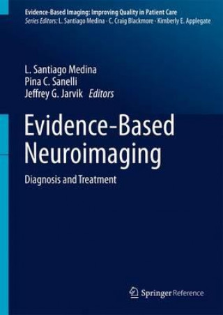 Kniha Evidence-Based Neuroimaging Diagnosis and Treatment Jeffrey G. Jarvik