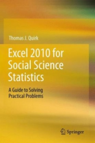 Книга Excel 2010 for Social Science Statistics Thomas J Quirk