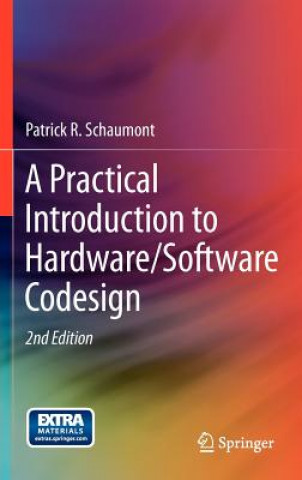 Livre A Practical Introduction to Hardware/Software Codesign Patrick R Schaumont