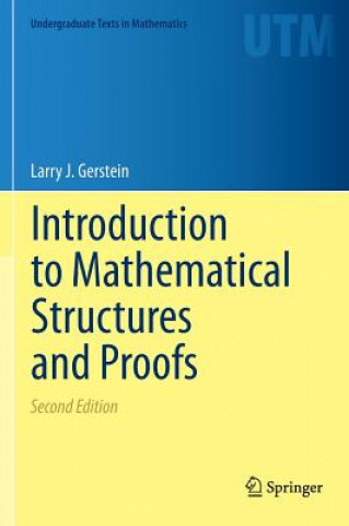 Kniha Introduction to Mathematical Structures and Proofs Larry J Gerstein