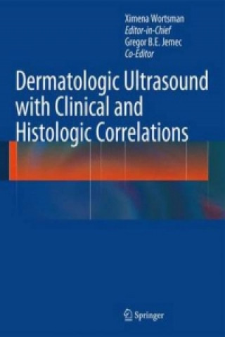 Книга Dermatologic Ultrasound with Clinical and Histologic Correlations Wortsman