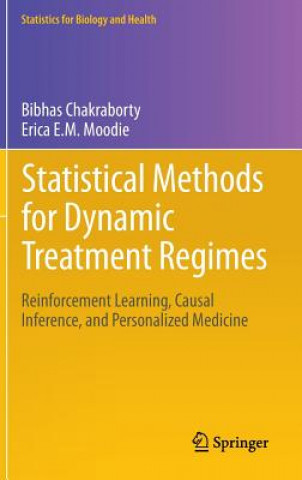 Könyv Statistical Methods for Dynamic Treatment Regimes Chakraborty