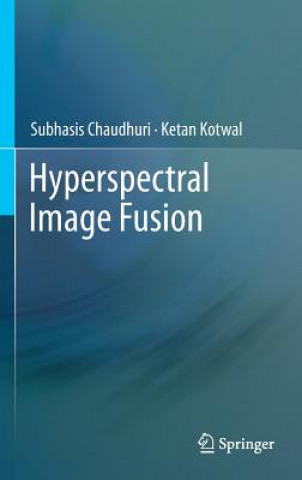 Libro Hyperspectral Image Fusion Chaudhuri