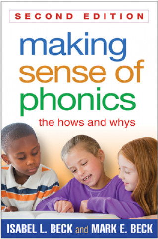 Kniha Making Sense of Phonics Isabel L Beck & Mark E Beck