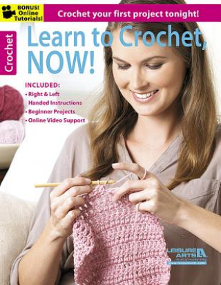 Book Learn to Crochet, Now! Leisure Arts