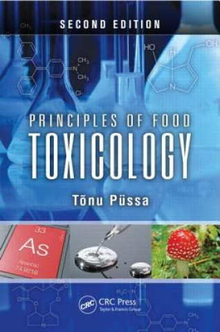 Carte Principles of Food Toxicology Tőnu Püssa