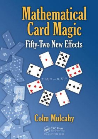 Knjiga Mathematical Card Magic Colm Mulcahy