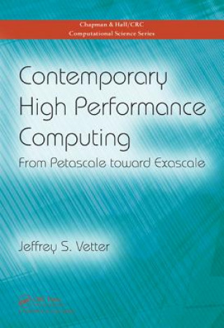 Książka Contemporary High Performance Computing Jeffery S Vetter