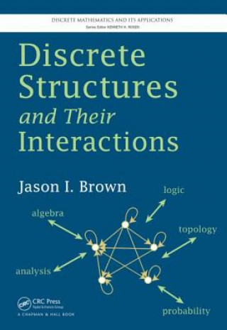 Carte Discrete Structures and Their Interactions Jason I Brown