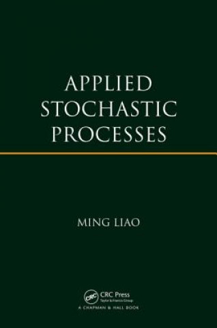 Książka Applied Stochastic Processes Ming Liao