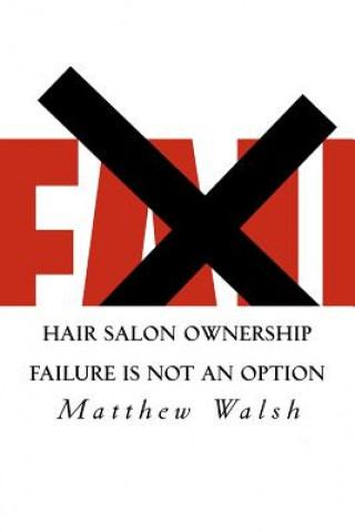 Kniha Hair Salon Ownership Matthew T Walsh