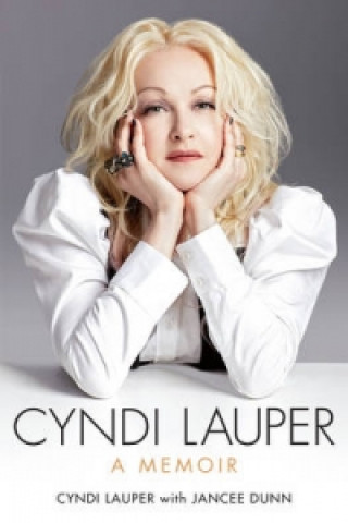 Könyv Cyndi Lauper: A Memoir Cyndi Lauper