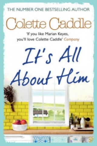 Kniha It's All About Him Colette Caddle