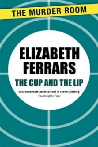 Knjiga Cup and the Lip Elizabeth Ferrars