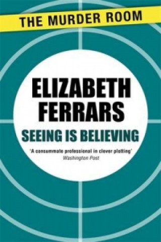 Kniha Seeing is Believing Elizabeth Ferrars